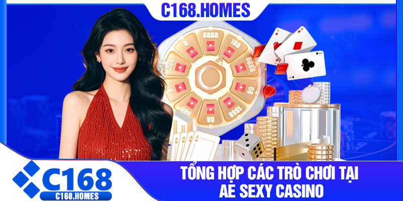 Tổng Hợp Các Trò chơi Tại AE Sexy Casino